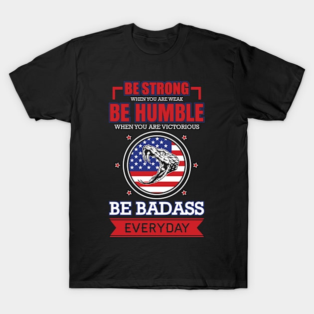 Be Badass T-Shirt by veerkun